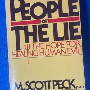 People of The Lie: The hope for Healing Human Evil by Scott Peck M.D. paperback